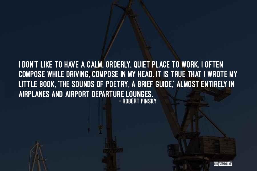 Quiet The Book Quotes By Robert Pinsky Quiet The Book Quotes By Robert Pinsky