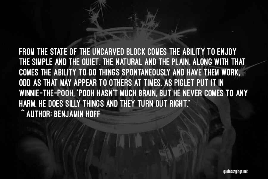 Quiet Times Quotes By Benjamin Hoff