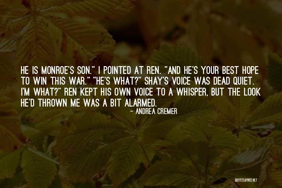 Quiet Voice Quotes By Andrea Cremer Quiet Voice Quotes By Andrea Cremer