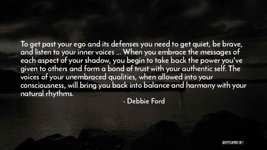 Quiet Voice Quotes By Debbie Ford Quiet Voice Quotes By Debbie Ford