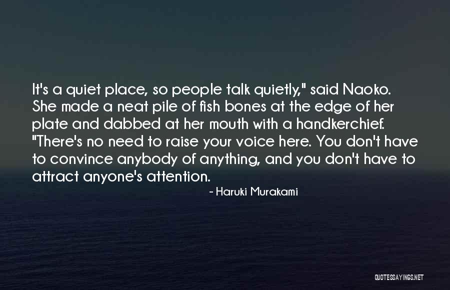 Quiet Voice Quotes By Haruki Murakami Quiet Voice Quotes By Haruki Murakami