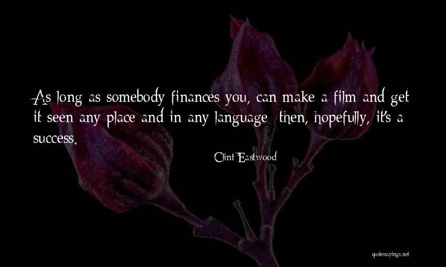 Quietas Rusthuis Quotes By Clint Eastwood Quietas Rusthuis Quotes By Clint Eastwood