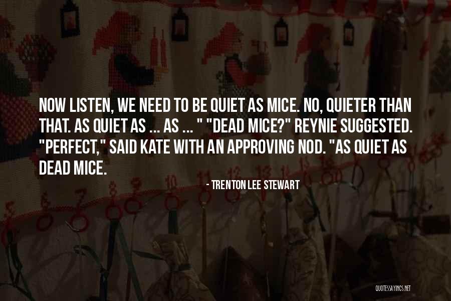 Quieter Than Quotes By Trenton Lee Stewart