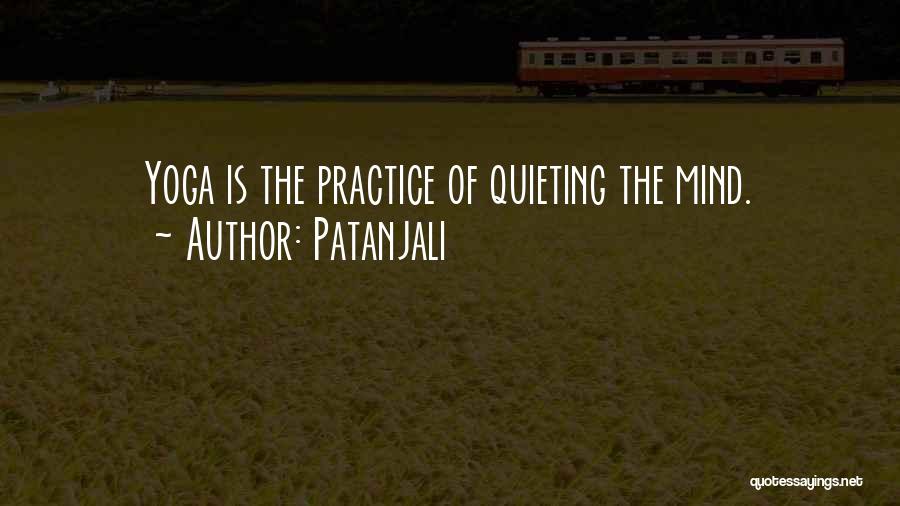 Quieting The Mind Quotes By Patanjali