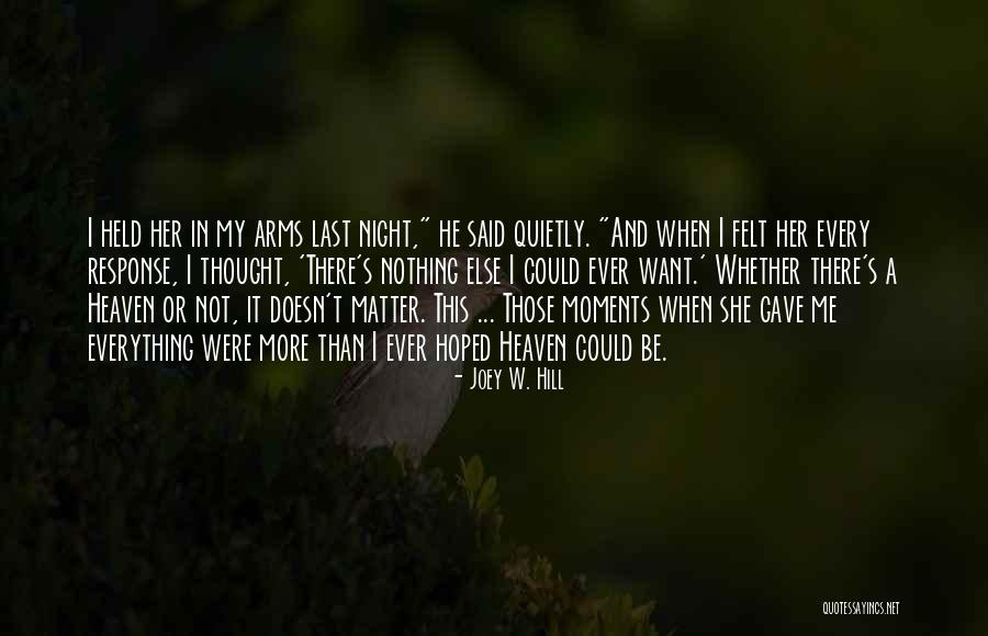 Quietly Into The Night Quotes By Joey W. Hill Quietly Into The Night Quotes By Joey W. Hill