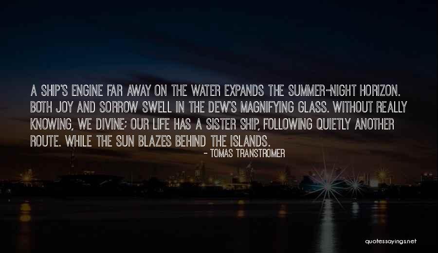 Quietly Into The Night Quotes By Tomas Transtromer Quietly Into The Night Quotes By Tomas Transtromer