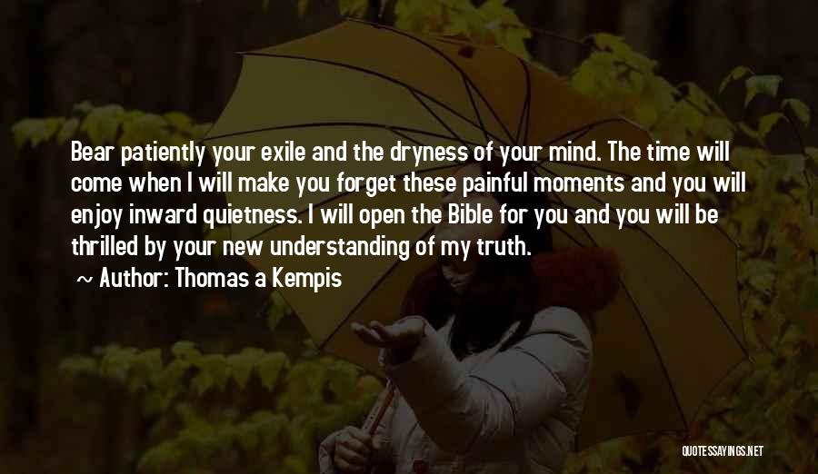 Quietness Bible Quotes By Thomas A Kempis
