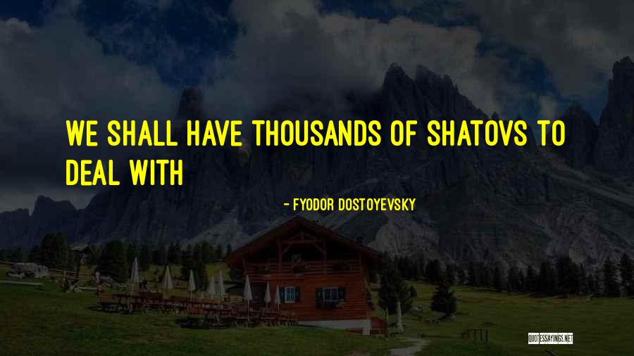 Quietness Famous Quotes By Fyodor Dostoyevsky Quietness Famous Quotes By Fyodor Dostoyevsky