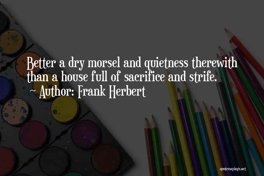 Quietness Quotes By Frank Herbert