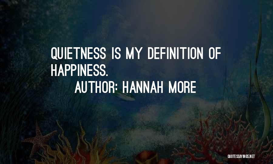 Quietness Quotes By Hannah More