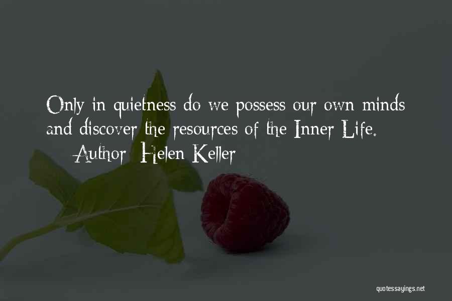 Quietness Quotes By Helen Keller