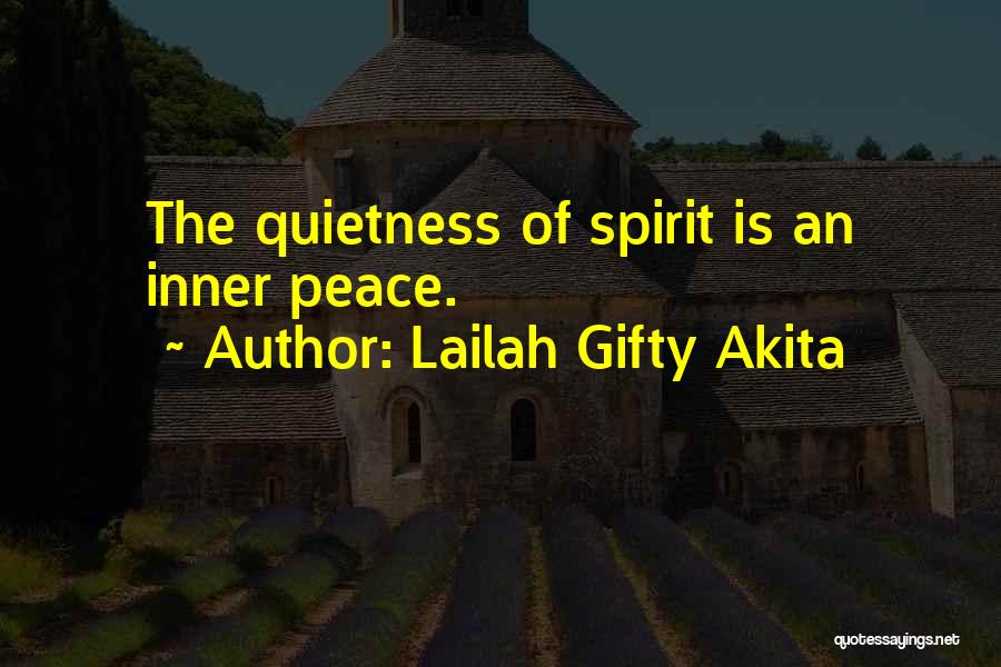 Quietness Quotes By Lailah Gifty Akita