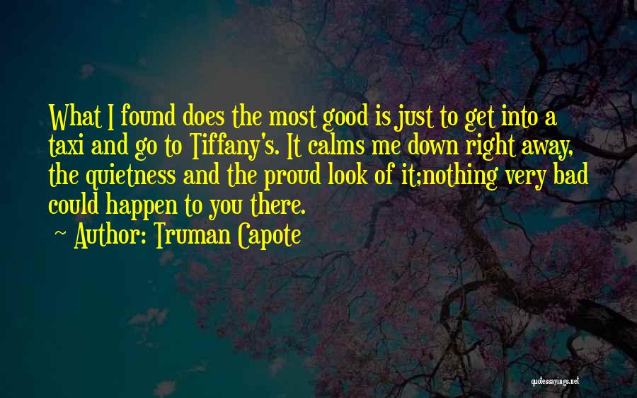 Quietness Quotes By Truman Capote