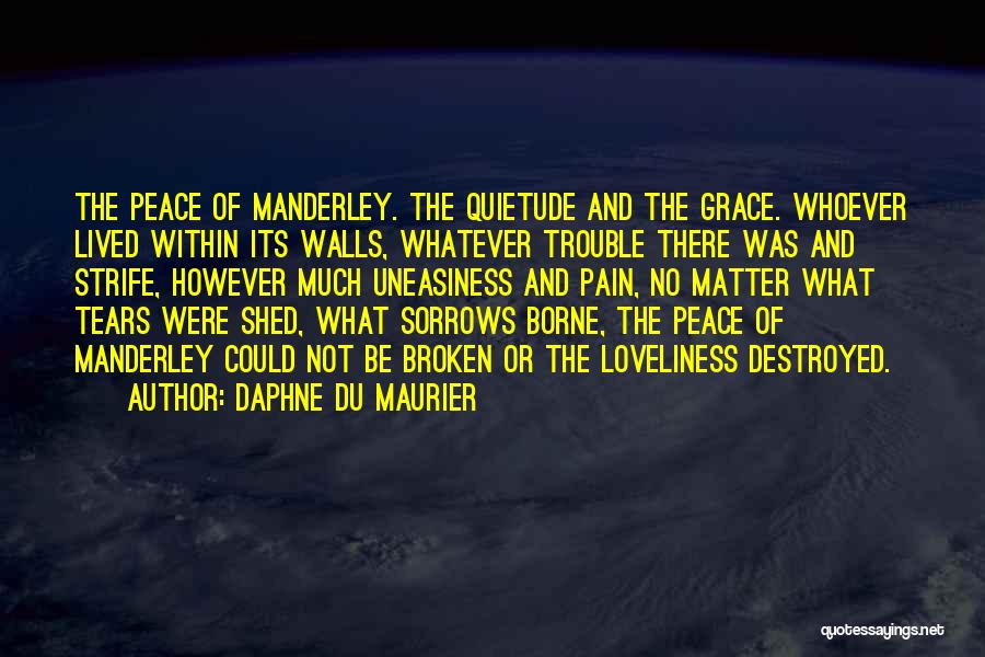 Quietude Quotes By Daphne Du Maurier