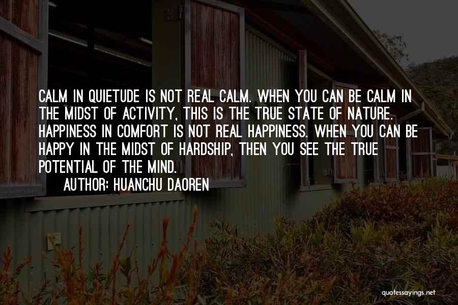 Quietude Quotes By Huanchu Daoren