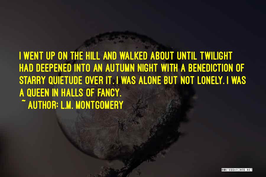 Quietude Quotes By L.M. Montgomery