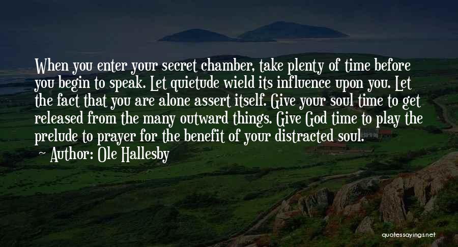 Quietude Quotes By Ole Hallesby