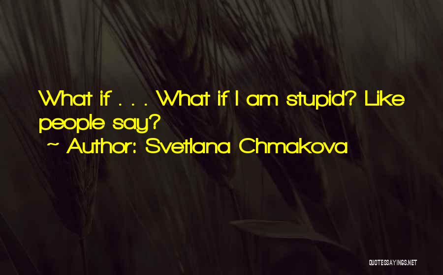 Quietude Quotes By Svetlana Chmakova