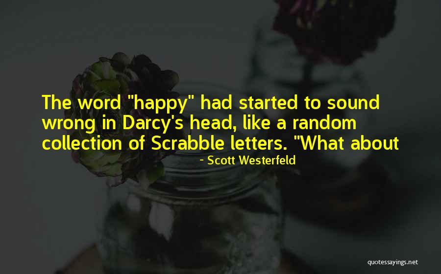 Quigless Clinic Quotes By Scott Westerfeld Quigless Clinic Quotes By Scott Westerfeld