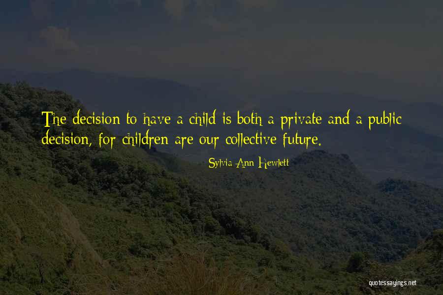 Quijano Dentist Quotes By Sylvia Ann Hewlett Quijano Dentist Quotes By Sylvia Ann Hewlett