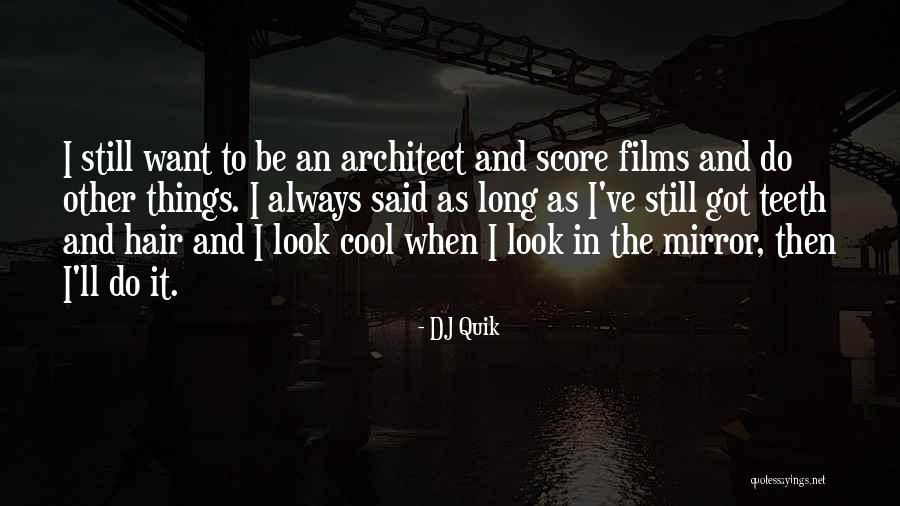 Quik Quotes By DJ Quik Quik Quotes By DJ Quik