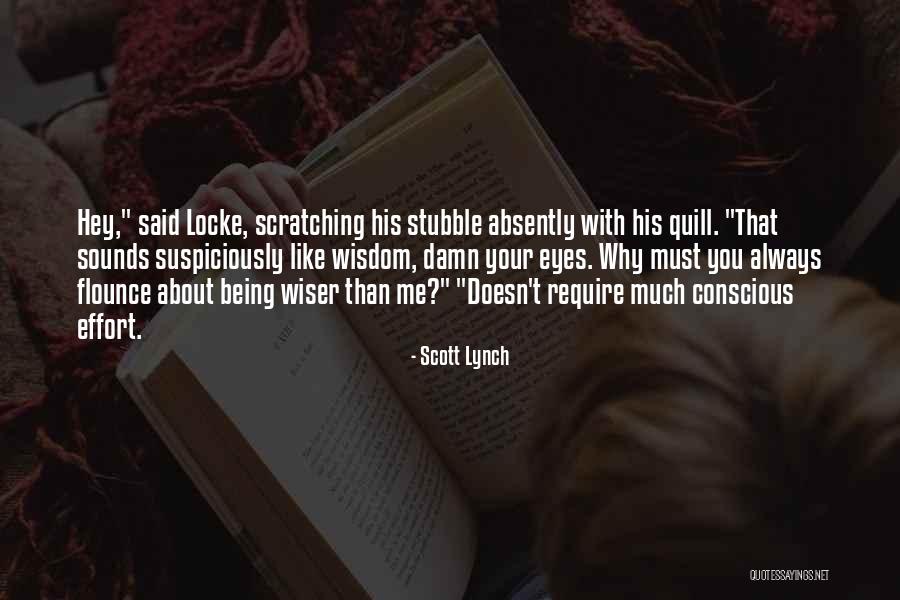 Quill Quotes By Scott Lynch