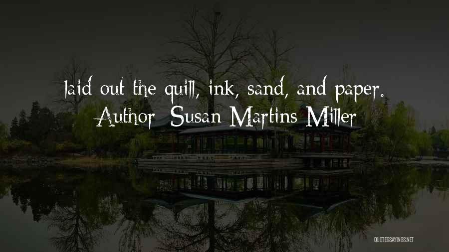 Quill Quotes By Susan Martins Miller