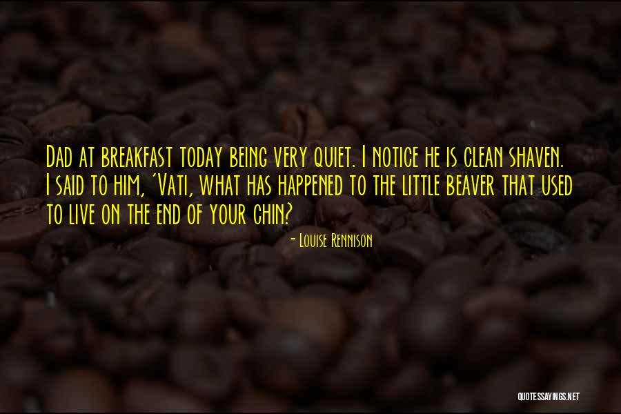 Quillaia Quotes By Louise Rennison Quillaia Quotes By Louise Rennison