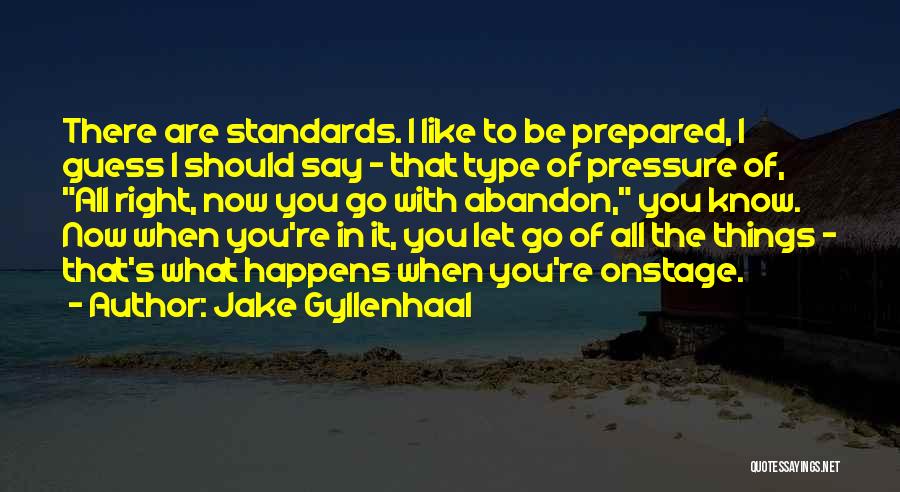 Quillan Black Quotes By Jake Gyllenhaal