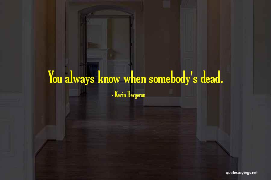 Quillen College Quotes By Kevin Bergeron Quillen College Quotes By Kevin Bergeron