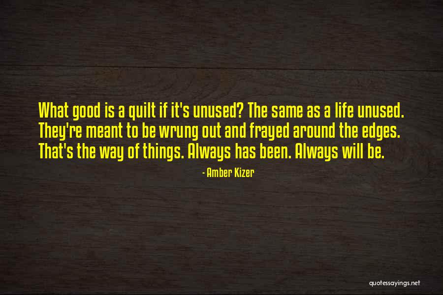 Quilt Quotes By Amber Kizer Quilt Quotes By Amber Kizer