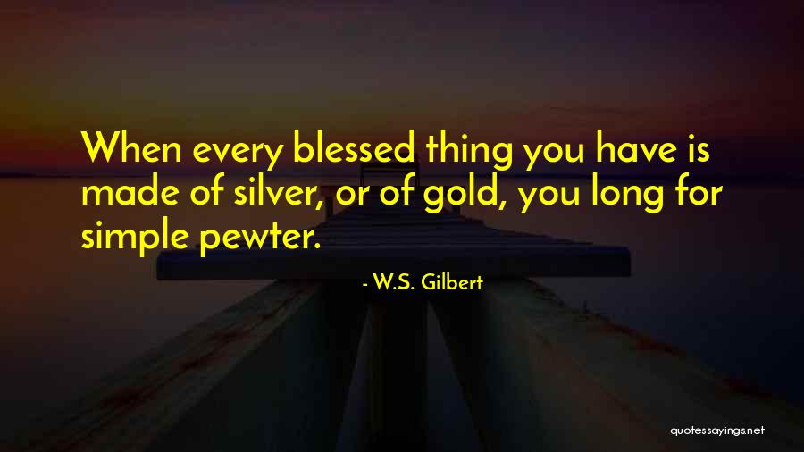 Quiltingshenanigans Quotes By W.S. Gilbert Quiltingshenanigans Quotes By W.S. Gilbert