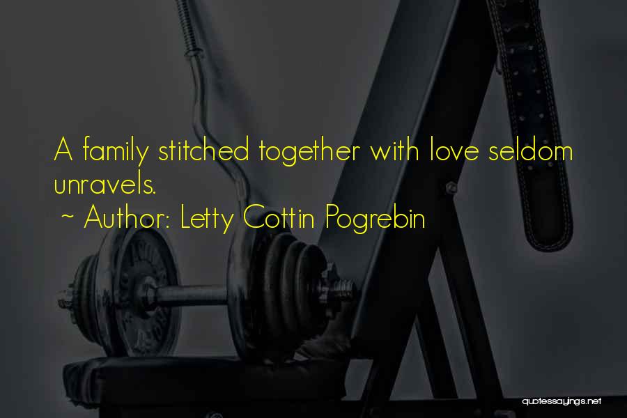 Quilts And Family Quotes By Letty Cottin Pogrebin