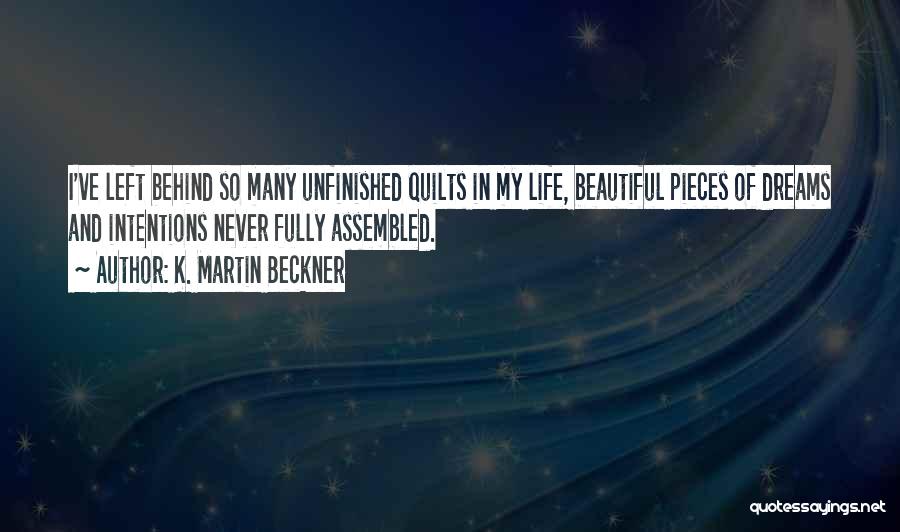 Quilts Quotes By K. Martin Beckner