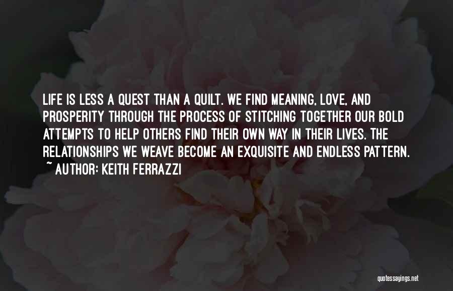 Quilts Quotes By Keith Ferrazzi