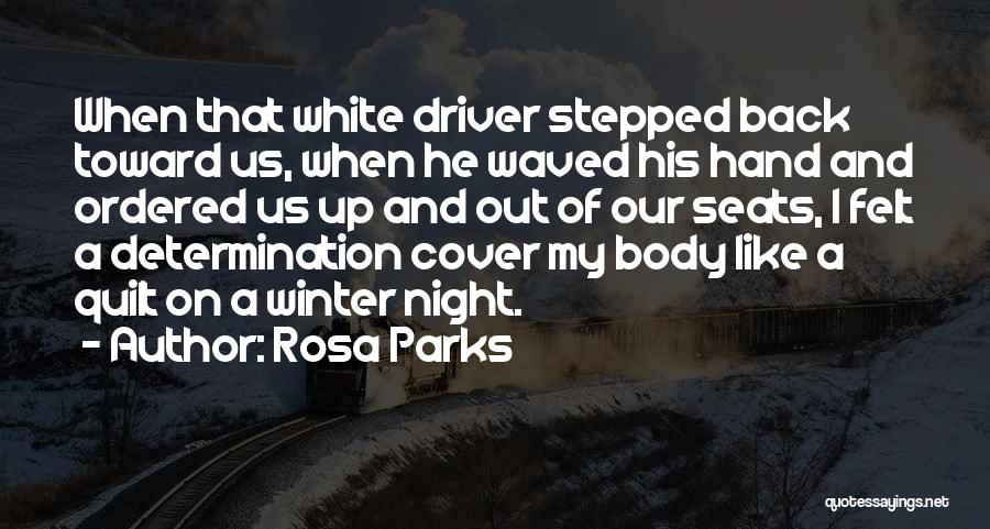 Quilts Quotes By Rosa Parks