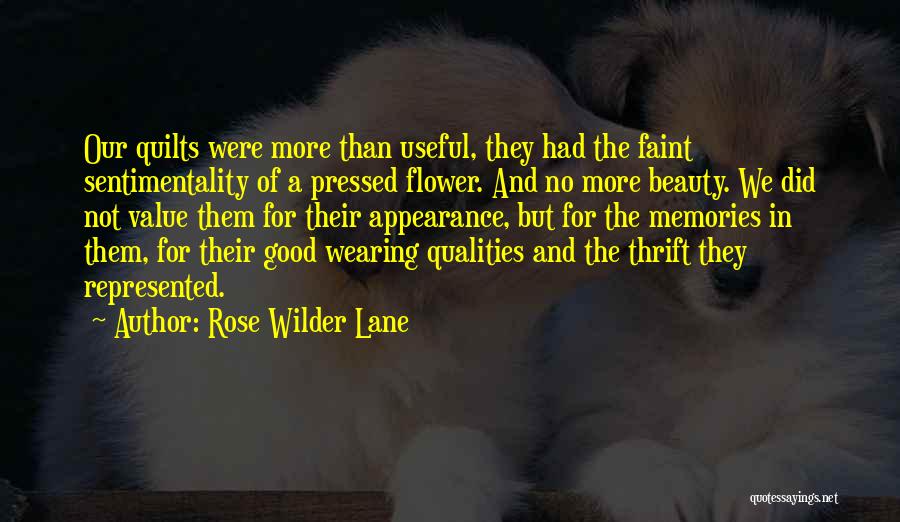 Quilts Quotes By Rose Wilder Lane