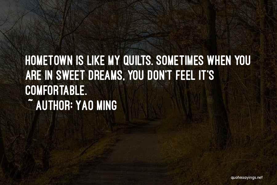 Quilts Quotes By Yao Ming