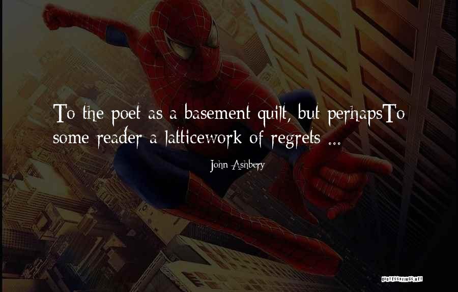 Quilts With Inspirational Quotes By John Ashbery Quilts With Inspirational Quotes By John Ashbery