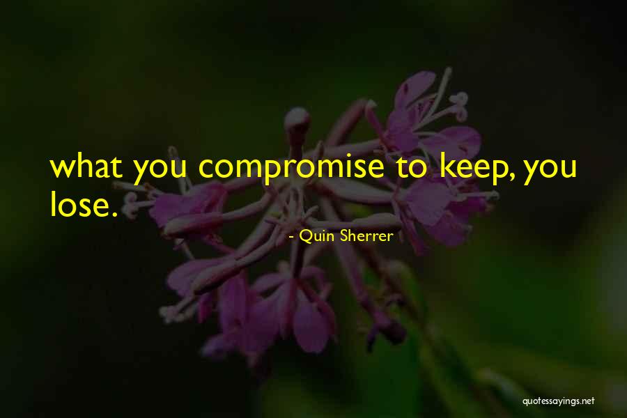 Quin Sherrer Quotes 1787683 Quin Sherrer Quotes 1787683