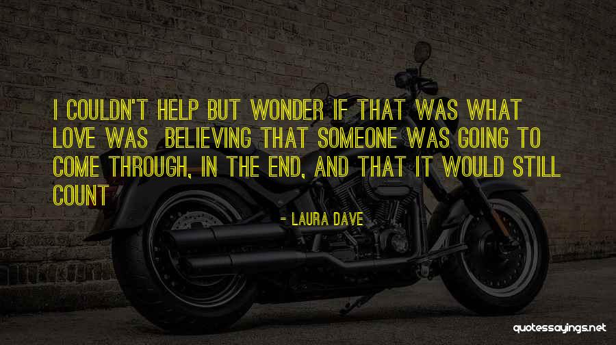 Quinault Quotes By Laura Dave Quinault Quotes By Laura Dave