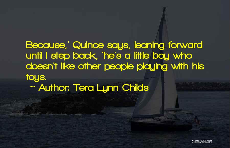 Quince Quotes By Tera Lynn Childs