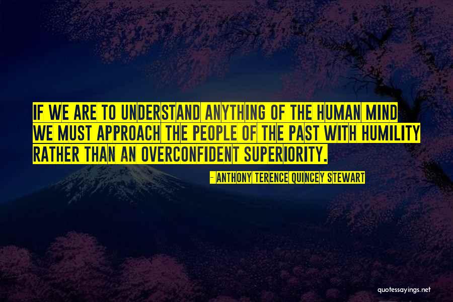 Quincey Quotes By Anthony Terence Quincey Stewart Quincey Quotes By Anthony Terence Quincey Stewart