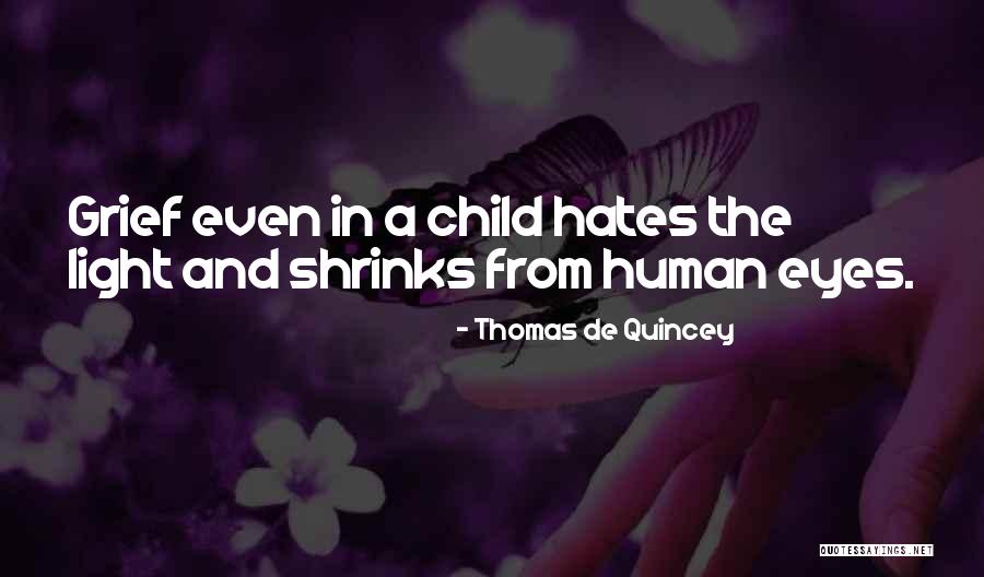 Quincey Quotes By Thomas De Quincey Quincey Quotes By Thomas De Quincey