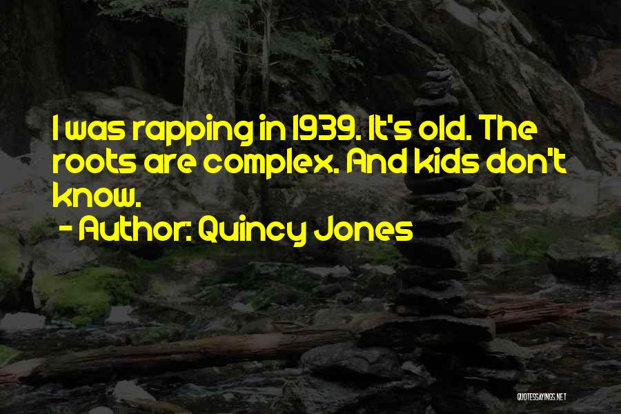 Quincy Jones Quotes 1298798