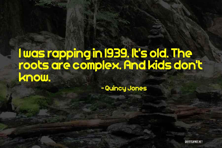 Quincy Jones Quotes 1298798