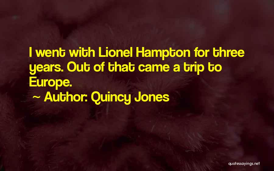 Quincy Jones Quotes 1491218