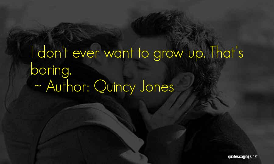 Quincy Jones Quotes 1933126
