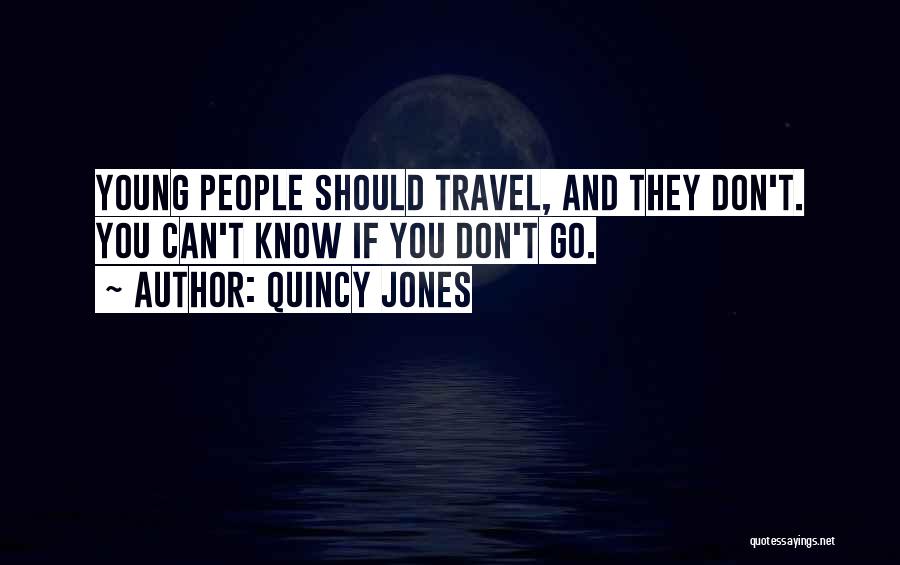 Quincy Jones Quotes 2027235