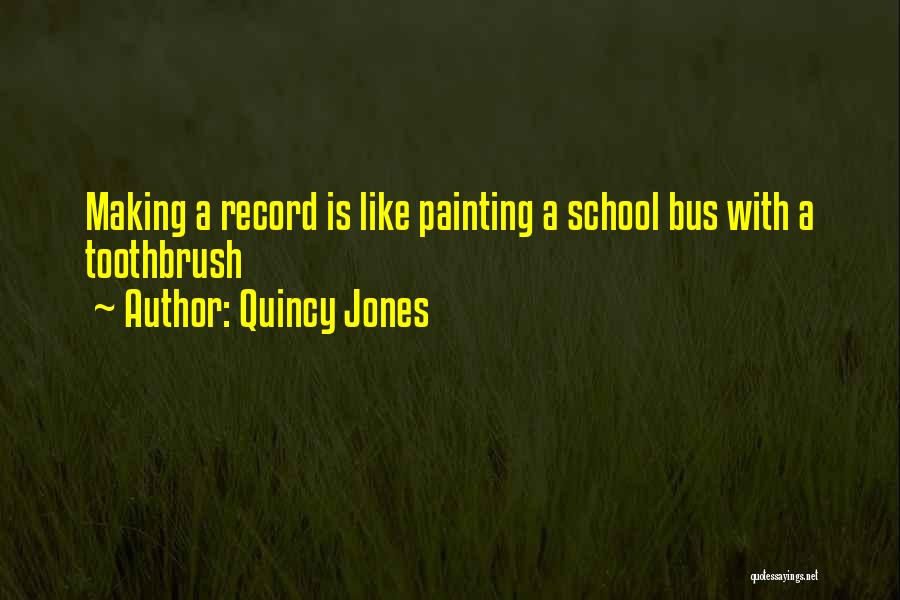 Quincy Jones Quotes 691030